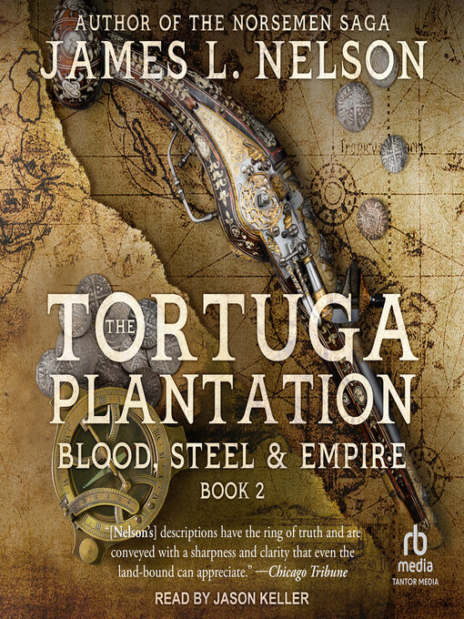Title details for The Tortuga Plantation by James L. Nelson - Wait list